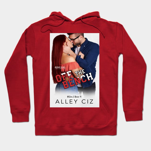 Off The Bench Hoodie by Alley Ciz